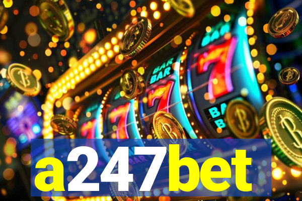 a247bet