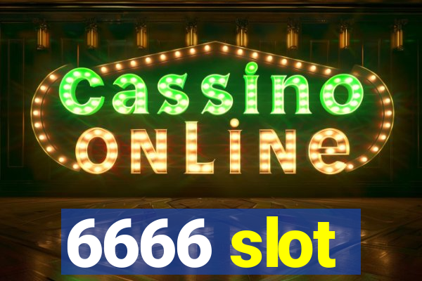 6666 slot