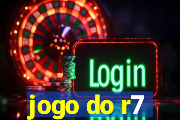 jogo do r7