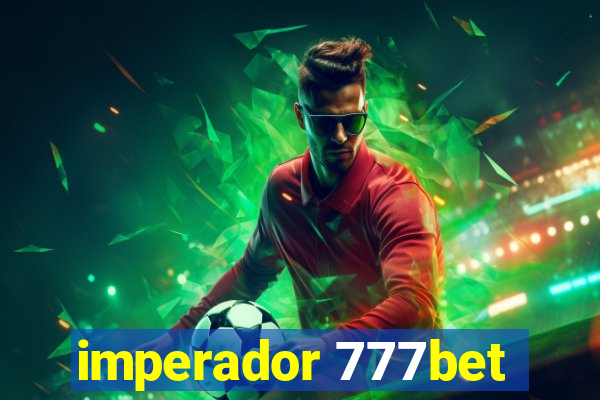 imperador 777bet