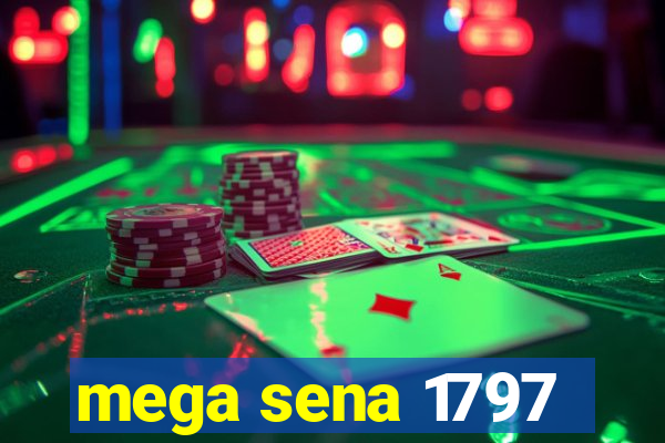 mega sena 1797