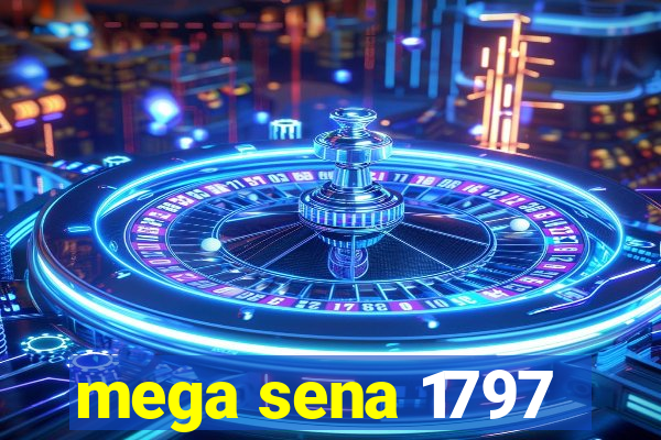 mega sena 1797