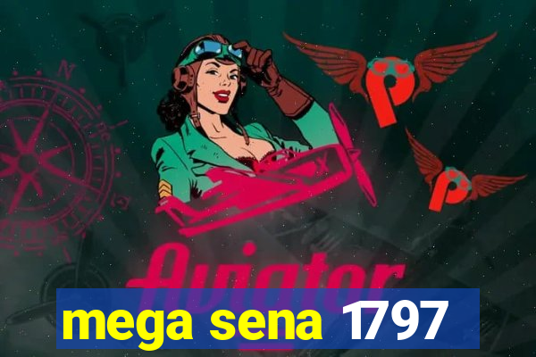 mega sena 1797