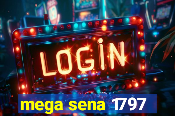 mega sena 1797