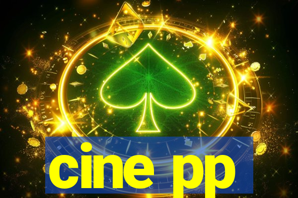 cine pp