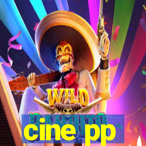 cine pp