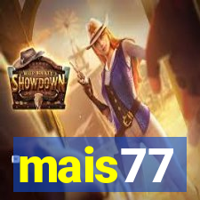 mais77