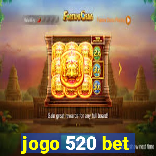 jogo 520 bet