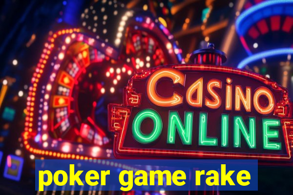 poker game rake