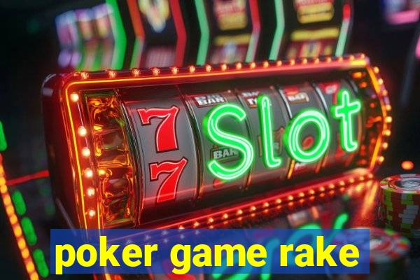 poker game rake