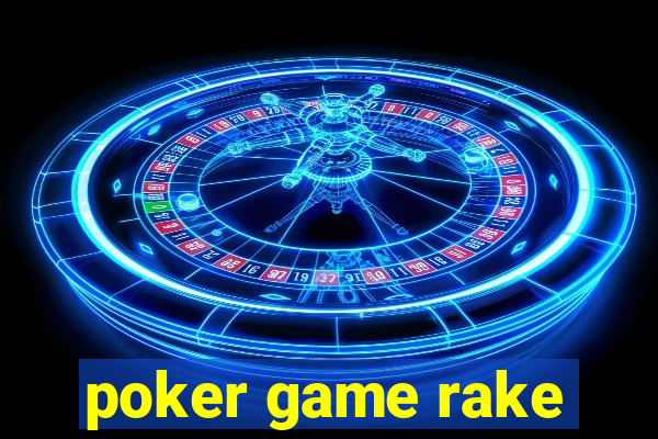 poker game rake