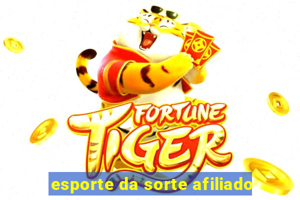 esporte da sorte afiliado