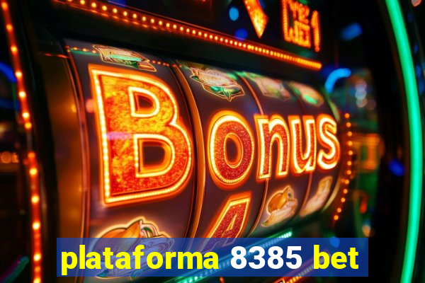 plataforma 8385 bet