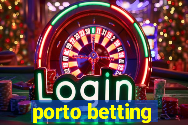 porto betting