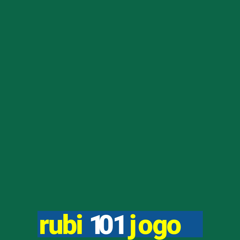 rubi 101 jogo