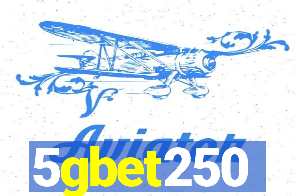 5gbet250