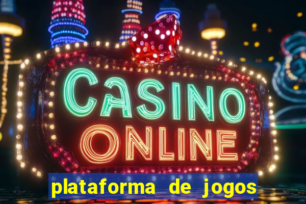 plataforma de jogos online casino