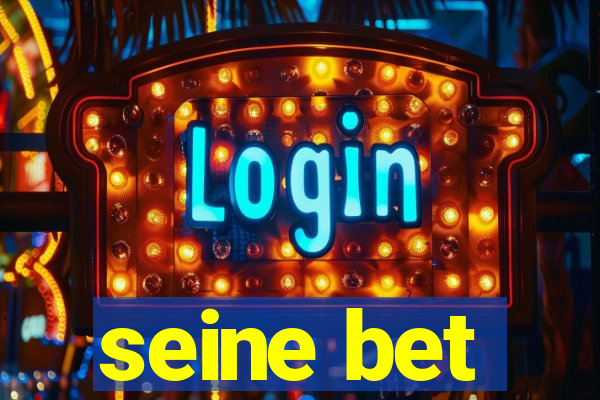 seine bet