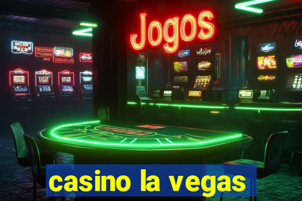 casino la vegas