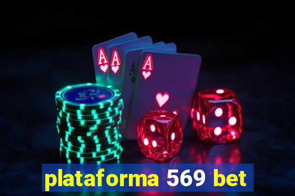 plataforma 569 bet