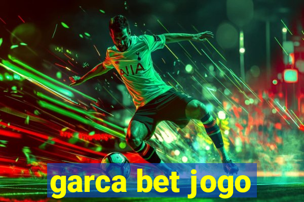 garca bet jogo