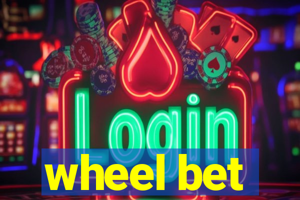 wheel bet