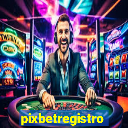 pixbetregistro