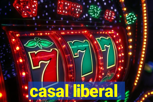 casal liberal