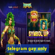 telegram gay only