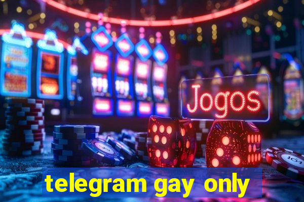 telegram gay only