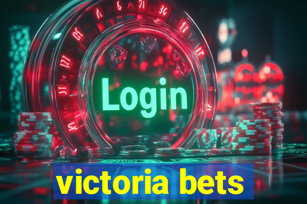 victoria bets