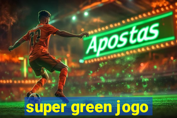 super green jogo