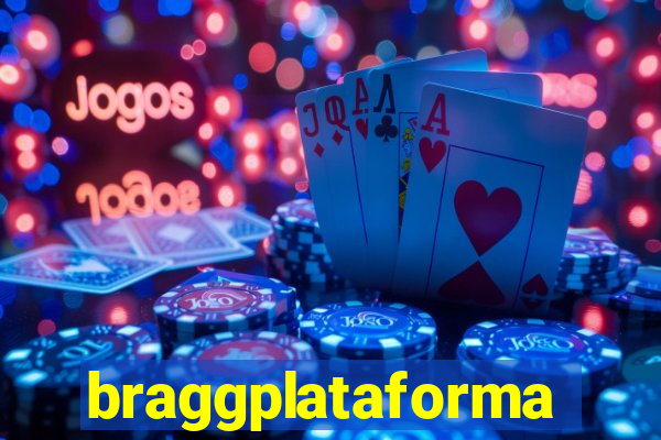 braggplataforma