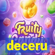 deceru