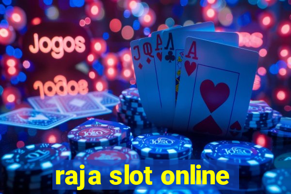 raja slot online