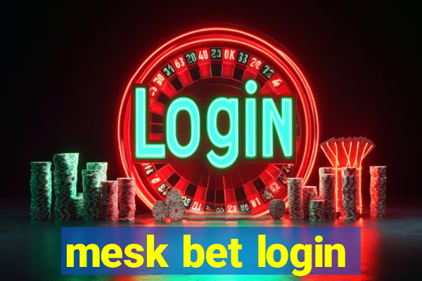 mesk bet login