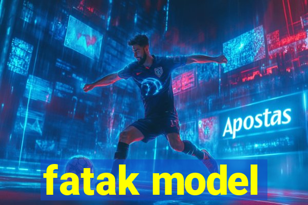 fatak model