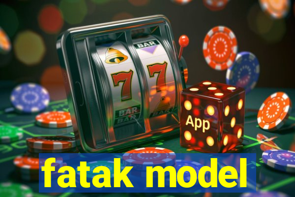 fatak model