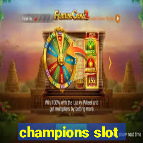 champions slot