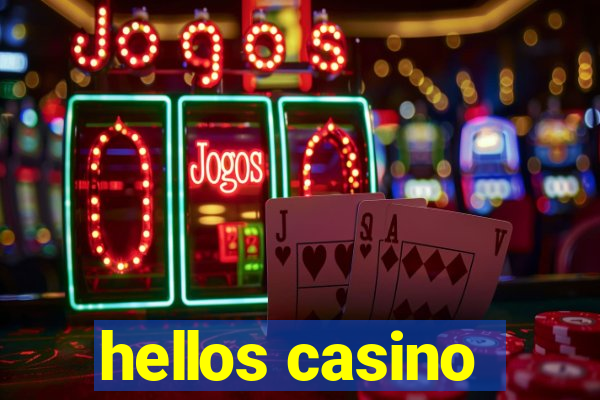 hellos casino