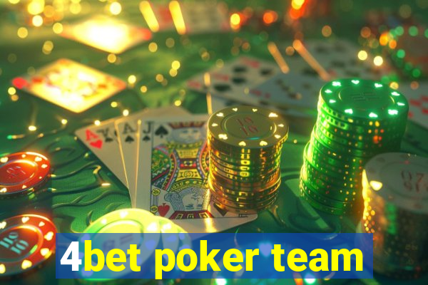 4bet poker team