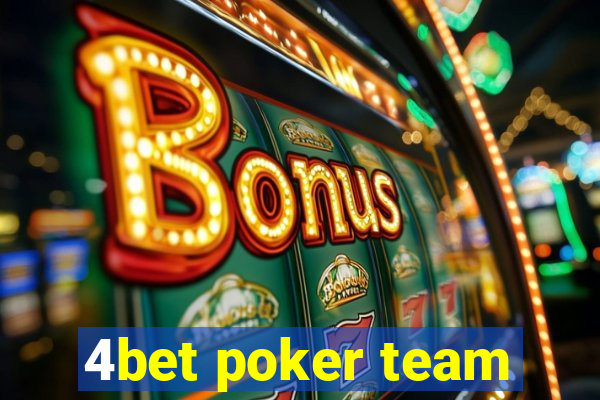 4bet poker team