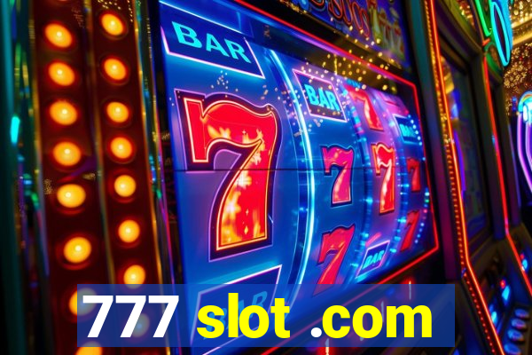 777 slot .com