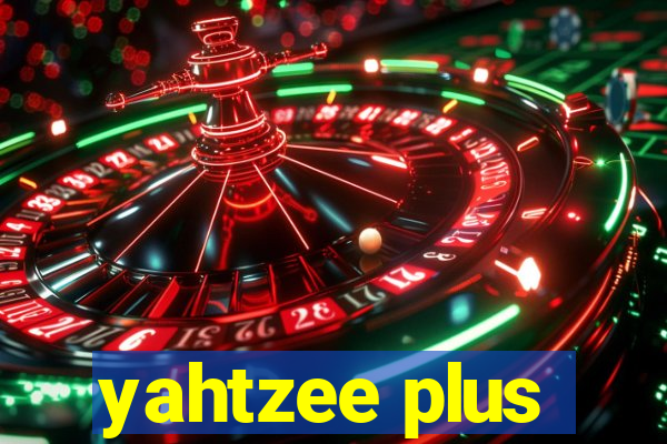 yahtzee plus