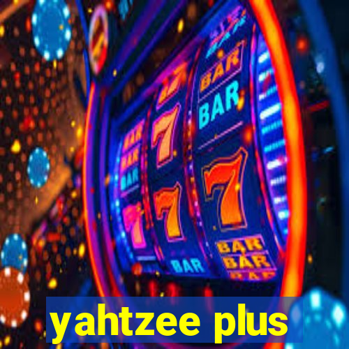 yahtzee plus