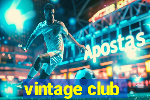 vintage club