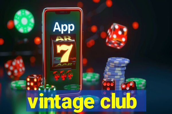 vintage club