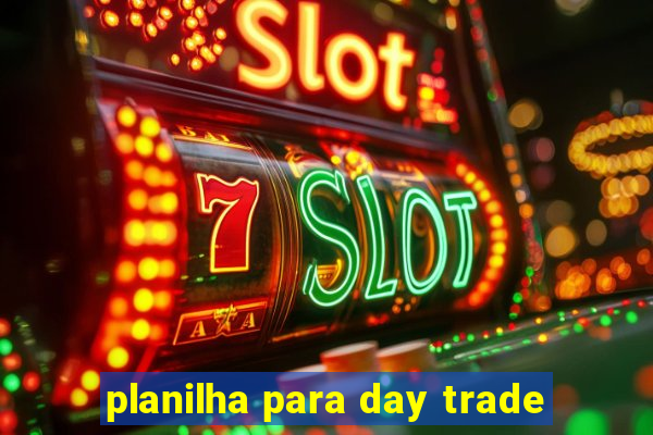 planilha para day trade