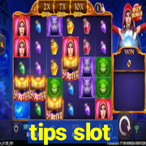 tips slot