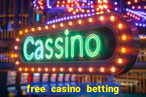 free casino betting no deposit